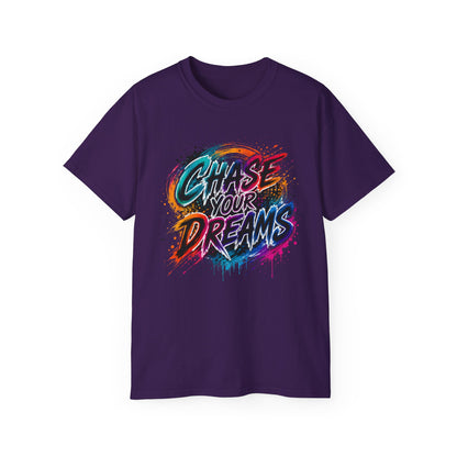 Chase Your Dreams Graphic Tee - Inspirational Motivational T-Shirt