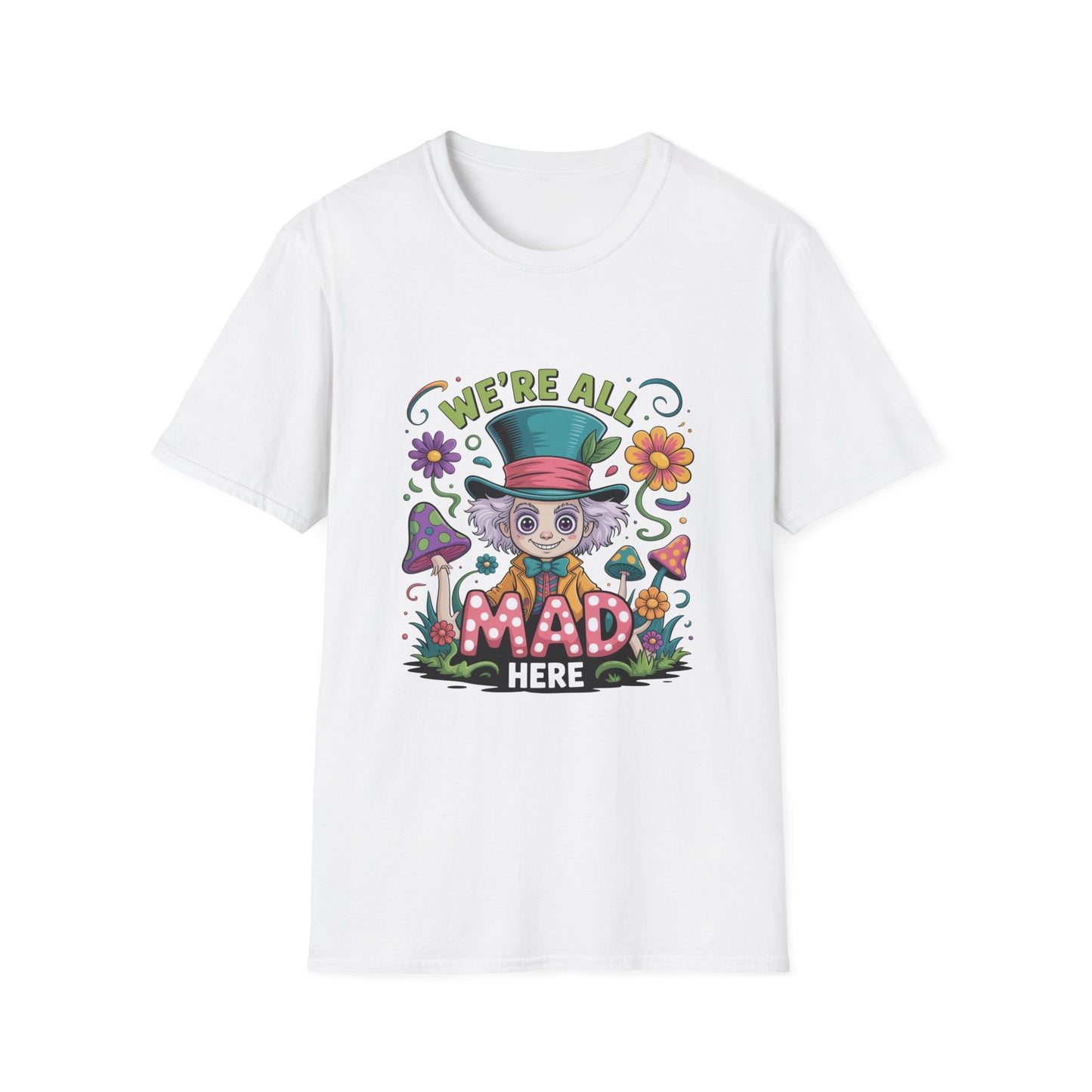 Whimsical T-Shirt with 'We're All Mad Here' Design, Fun Graphic Tee for Festivals, Gifts, Everyday Wear, Quirky Casual Wear