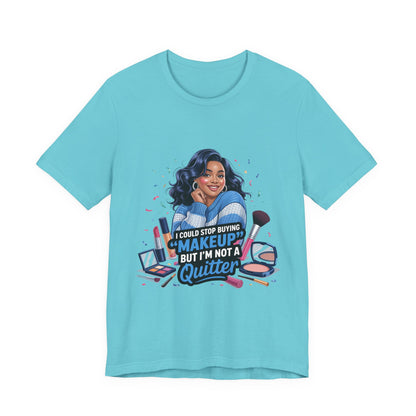 Makeup Lover T-Shirt, Funny Graphic Tee, Gift for Makeup Artists, Quirky Fashion, Beauty Enthusiast Apparel