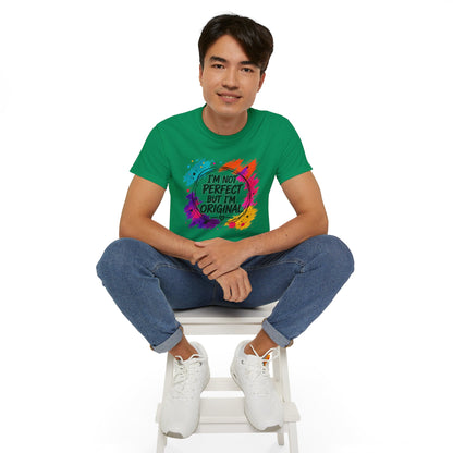 I'm Not Perfect But I'm Original Tee — Colorful Inspirational Cotton T-Shirt